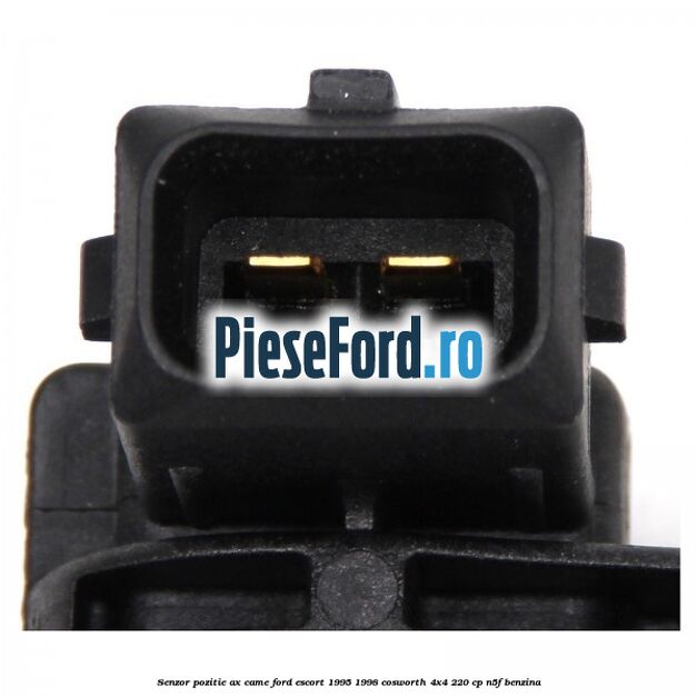 Senzor pozitie ax came Ford Escort 1995-1998 Cosworth 4x4 220 cp N5F benzina