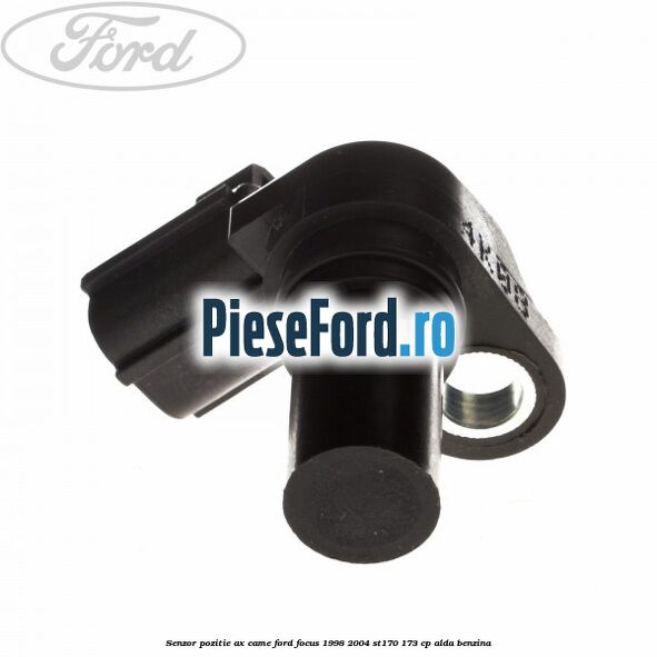 Senzor pozitie ax came Ford Focus 1998-2004 ST170 173 cp ALDA benzina