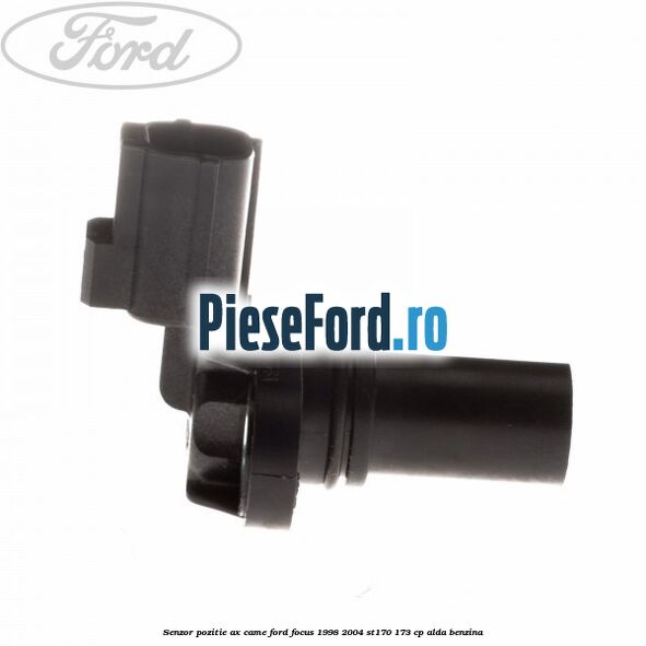 Senzor pozitie ax came Ford Focus 1998-2004 ST170 173 cp ALDA benzina