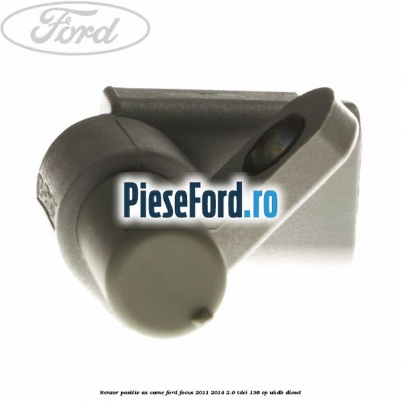 Senzor pozitie ax came Ford Focus 2011-2014 2.0 TDCi 136 cp UKDB diesel