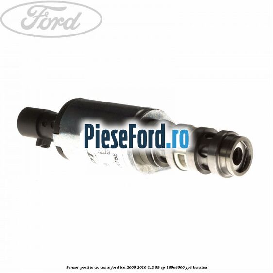 Senzor pozitie ax came Ford Ka 2009-2016 1.2 69 cp 169A4000, FP4 benzina