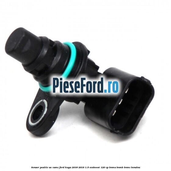 Senzor pozitie ax came Ford Kuga 2016-2018 1.5 EcoBoost 120 cp BNMA, BNMB, BNMC benzina