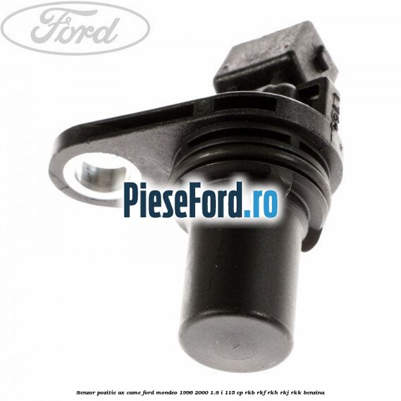 Senzor pozitie ax came Ford Mondeo 1996-2000 1.8 i 115 cp
