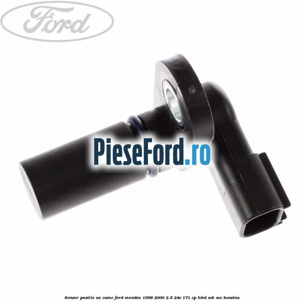 Senzor pozitie ax came Ford Mondeo 1996-2000 2.5 24V 171 cp LCBD, SEB, SEC benzina