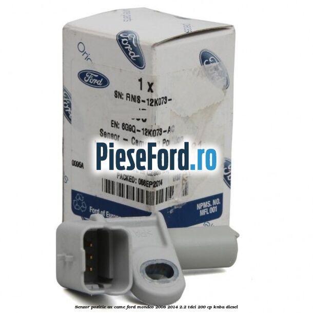 Senzor pozitie ax came Ford Mondeo 2008-2014 2.2 TDCi 200 cp Senzor pozitie ax came Ford Mondeo 2008-2014 2.2 TDCi 200 cp KNBA diesel