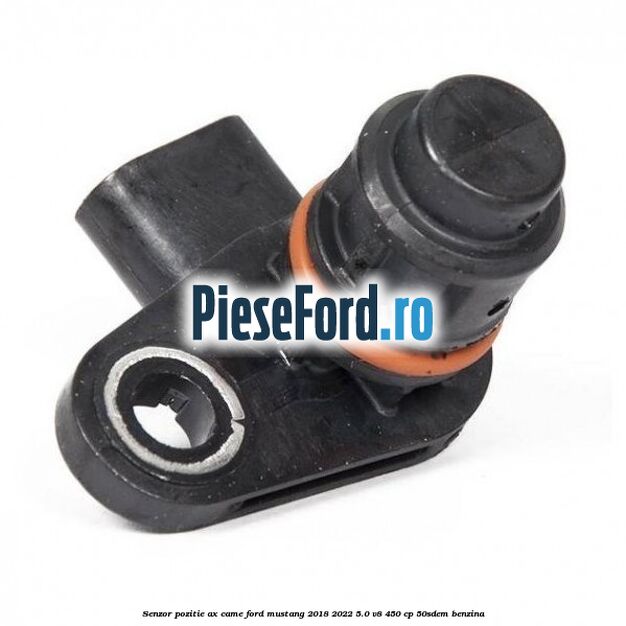Senzor pozitie ax came Ford Mustang 2018-2022 5.0 V8 450 cp 50SDEM benzina
