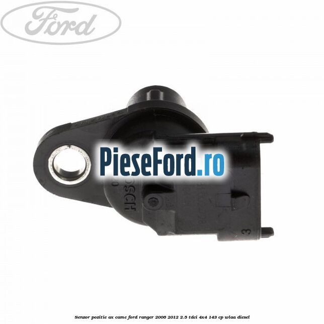 Senzor pozitie ax came Ford Ranger 2006-2012 2.5 TDCi 4x4 143 cp WLAA diesel