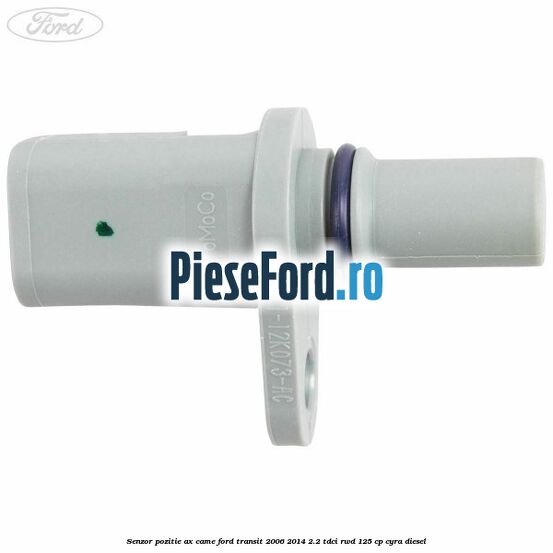 Senzor pozitie ax came Ford Transit 2006-2014 2.2 TDCi RWD 125 cp