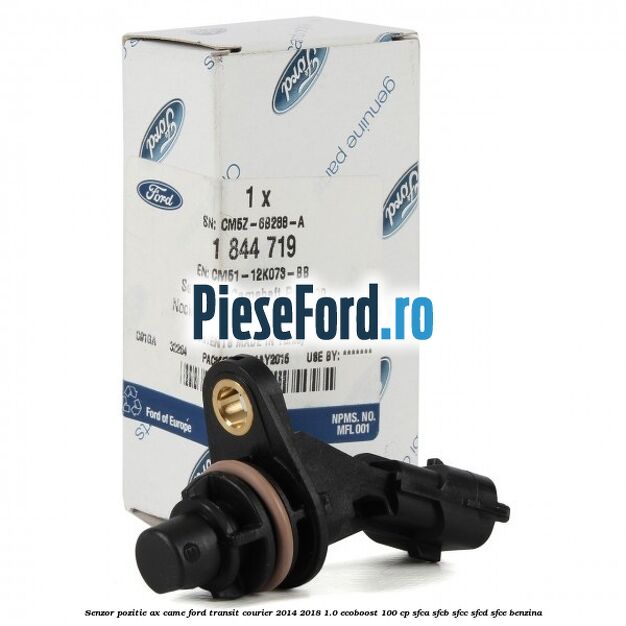 Senzor pozitie ax came Ford Transit Courier 2014-2018 1.0 EcoBoost 100 cp SFCA, SFCB, SFCC, SFCD, SFCE benzina