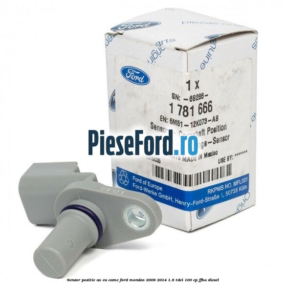 Senzor pozitie ax cu came Ford Mondeo 2008-2014 1.8 TDCi 100 cp Senzor pozitie ax cu came Ford Mondeo 2008-2014 1.8 TDCi 100 cp FFBA diesel