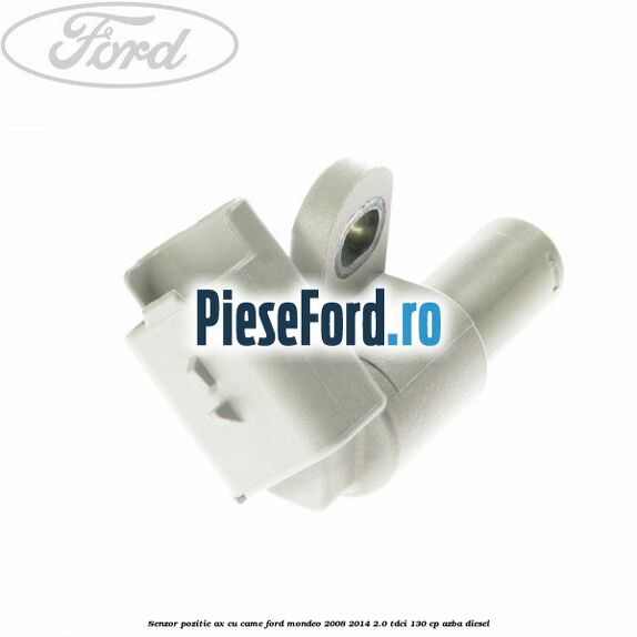Senzor pozitie ax cu came Ford Mondeo 2008-2014 2.0 TDCi 130 cp Senzor pozitie ax cu came Ford Mondeo 2008-2014 2.0 TDCi 130 cp AZBA diesel