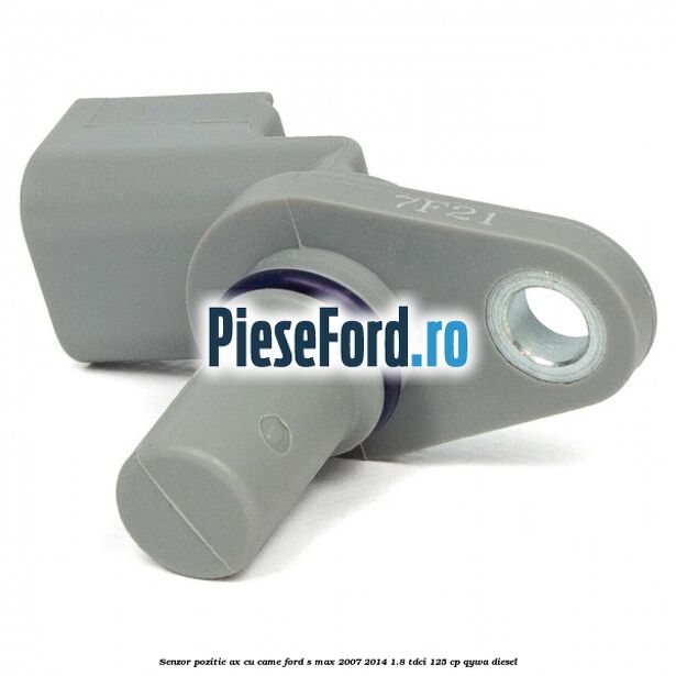 Senzor pozitie ax cu came Ford S-Max 2007-2014 1.8 TDCi 125 cp