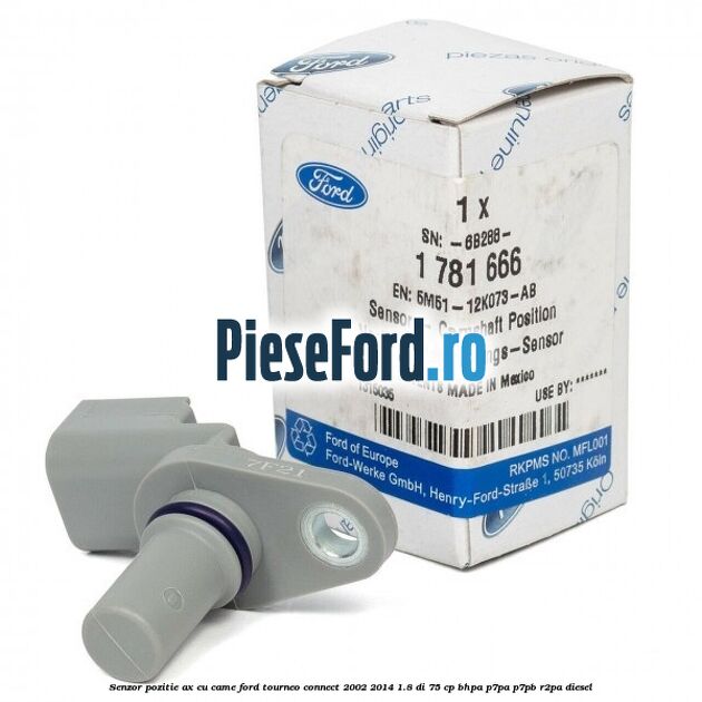 Senzor pozitie ax cu came Ford Tourneo Connect 2002-2014 1.8 Di 75 cp Senzor pozitie ax cu came Ford Tourneo Connect 2002-2014 1.8 Di 75 cp BHPA, P7PA, P7PB, R2PA diesel