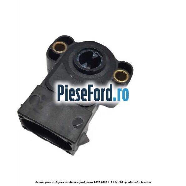 Senzor pozitie clapeta acceleratie Ford Puma 1997-2003 1.7 16V 125 cp Senzor pozitie clapeta acceleratie Ford Puma 1997-2003 1.7 16V 125 cp MHA, MHB benzina