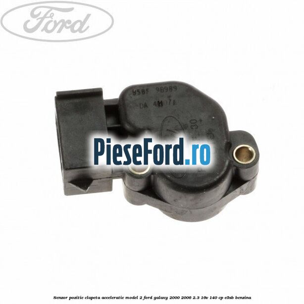 Senzor pozitie clapeta acceleratie model 2 Ford Galaxy 2000-2006 2.3 16V 140 cp E5SB benzina