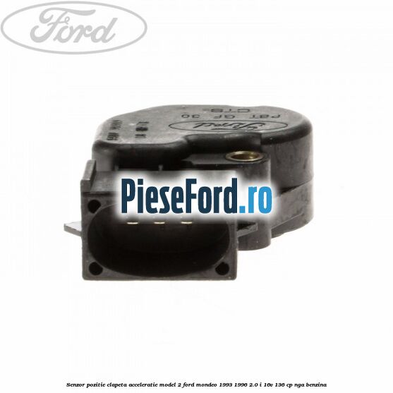 Senzor pozitie clapeta acceleratie model 2 Ford Mondeo 1993-1996 2.0 i 16V 136 cp NGA benzina