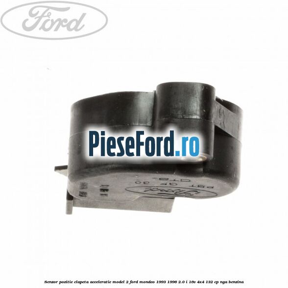 Senzor pozitie clapeta acceleratie model 2 Ford Mondeo 1993-1996 2.0 i 16V 4x4 132 cp NGA benzina