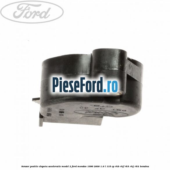 Senzor pozitie clapeta acceleratie model 2 Ford Mondeo 1996-2000 1.8 i 115 cp RKB, RKF, RKH, RKJ, RKK benzina