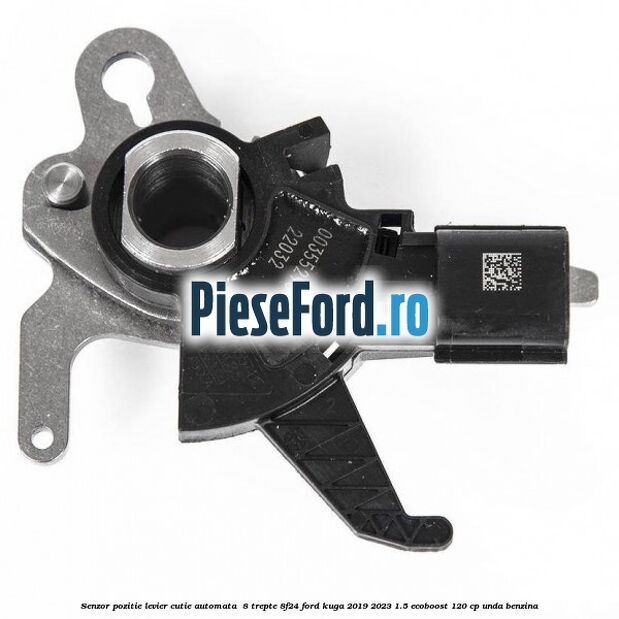 Senzor pozitie levier cutie automata  8 trepte 8F24 Ford Kuga 2019-2023 1.5 EcoBoost 120 cp UNDA benzina