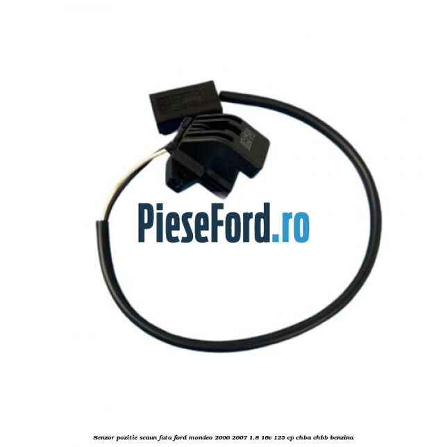 Senzor pozitie scaun fata Ford Mondeo 2000-2007 1.8 16V 125 cp CHBA, CHBB benzina