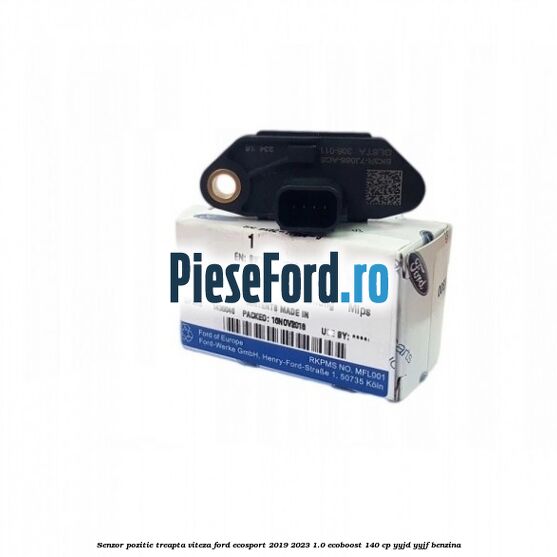 Senzor pozitie treapta viteza Ford EcoSport 2019-2023 1.0 EcoBoost 140 cp YYJD, YYJF benzina