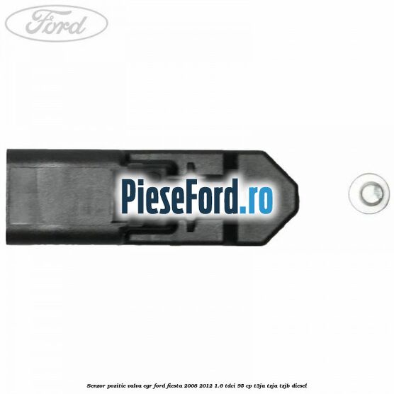 Senzor pozitie valva egr Ford Fiesta 2008-2012 1.6 TDCi 95 cp Senzor pozitie valva egr Ford Fiesta 2008-2012 1.6 TDCi 95 cp T3JA, TZJA, TZJB diesel