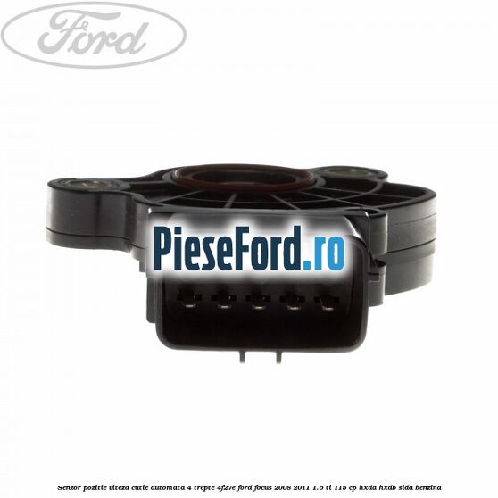 Senzor pozitie viteza cutie automata 4 trepte 4F27E Ford Focus 2008-2011 1.6 Ti 115 cp Senzor pozitie viteza cutie automata 4 trepte 4F27E Ford Focus 2008-2011 1.6 Ti 115 cp HXDA, HXDB, SIDA benzina