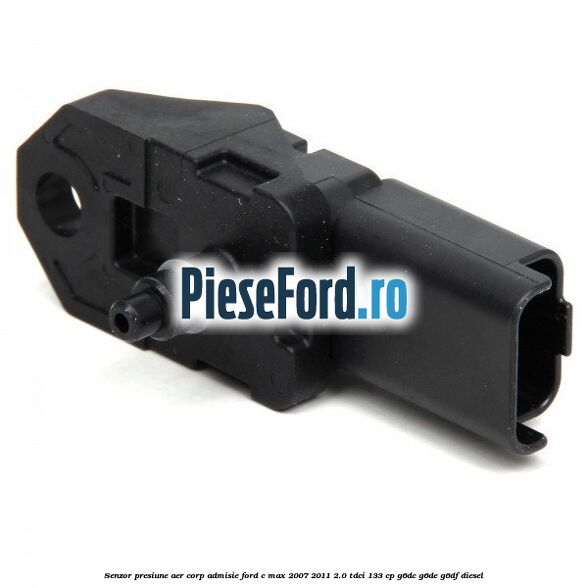 Senzor presiune aer corp admisie Ford C-Max 2007-2011 2.0 TDCi 133 cp Senzor presiune aer corp admisie Ford C-Max 2007-2011 2.0 TDCi 133 cp G6DC, G6DE, G6DF diesel