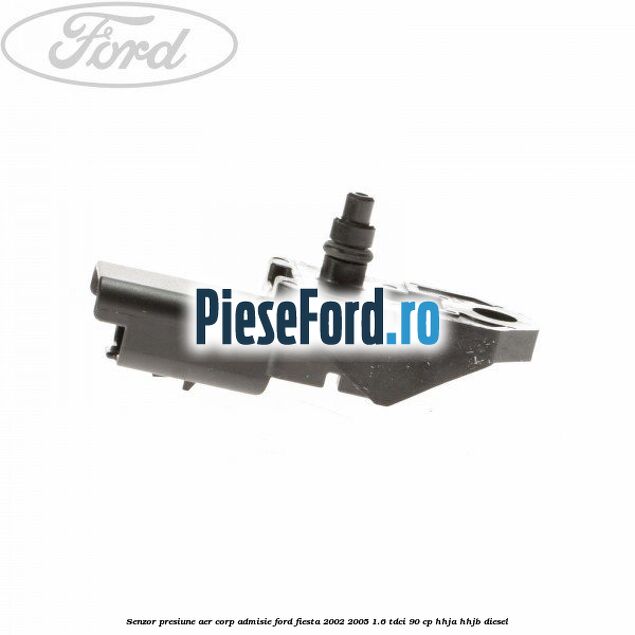Senzor presiune aer corp admisie Ford Fiesta 2002-2005 1.6 TDCi 90 cp HHJA, HHJB diesel
