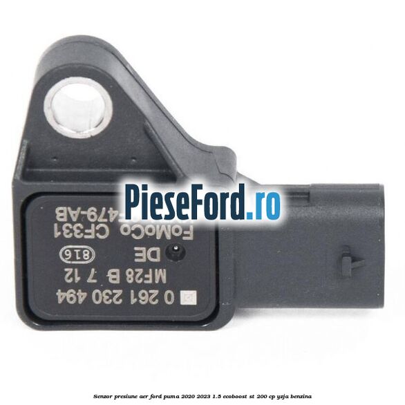 Senzor presiune aer Ford Puma 2020-2023 1.5 EcoBoost ST 200 cp YZJA benzina