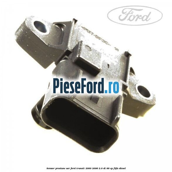 Senzor presiune aer Ford Transit 2000-2006 2.0 DI 86 cp F3FA diesel