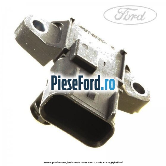 Senzor presiune aer Ford Transit 2000-2006 2.4 TDE 115 cp FXFA diesel