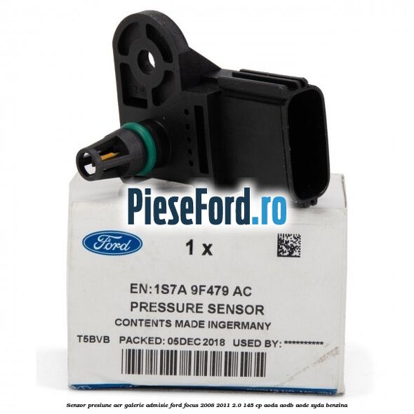 Senzor presiune aer galerie admisie Ford Focus 2008-2011 2.0 145 cp AODA, AODB, AODE, SYDA benzina
