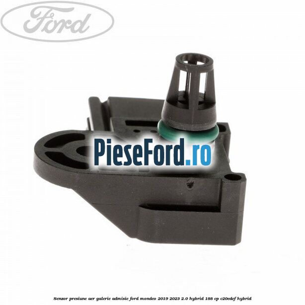 Senzor presiune aer galerie admisie Ford Mondeo 2019-2023 2.0 Hybrid 188 cp C20EDEF hybrid