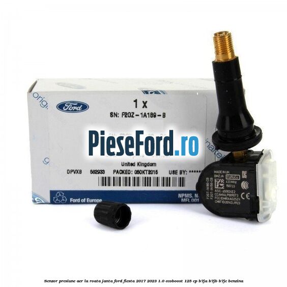 Senzor presiune aer la roata janta Ford Fiesta 2017-2023 1.0 EcoBoost 125 cp B7JA, B7JB, B7JC benzina