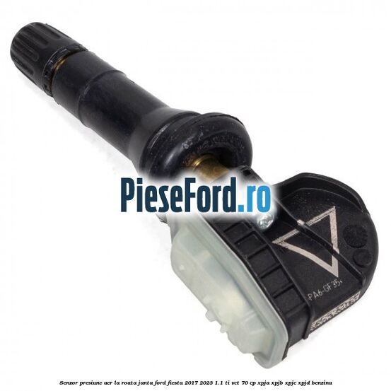 Senzor presiune aer la roata janta Ford Fiesta 2017-2023 1.1 Ti-VCT 70 cp Senzor presiune aer la roata janta Ford Fiesta 2017-2023 1.1 Ti-VCT 70 cp XPJA, XPJB, XPJC, XPJD benzina