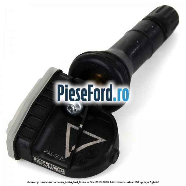 Senzor presiune aer la roata janta Ford Fiesta Active 2018-2023 1.0 EcoBoost mHEV 155 cp Senzor presiune aer la roata janta Ford Fiesta Active 2018-2023 1.0 EcoBoost mHEV 155 cp BZJA Hybrid