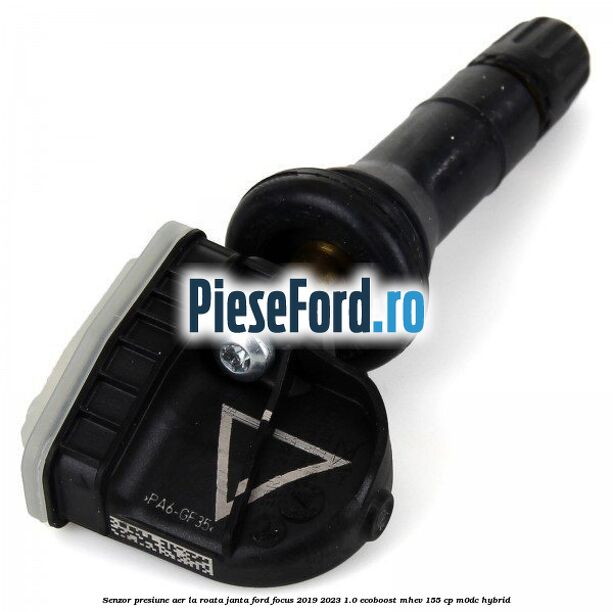 Senzor presiune aer la roata janta Ford Focus 2019-2023 1.0 EcoBoost mHEV 155 cp Senzor presiune aer la roata janta Ford Focus 2019-2023 1.0 EcoBoost mHEV 155 cp M0DC Hybrid