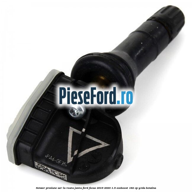 Senzor presiune aer la roata janta Ford Focus 2019-2023 1.5 EcoBoost 182 cp Y1DA benzina