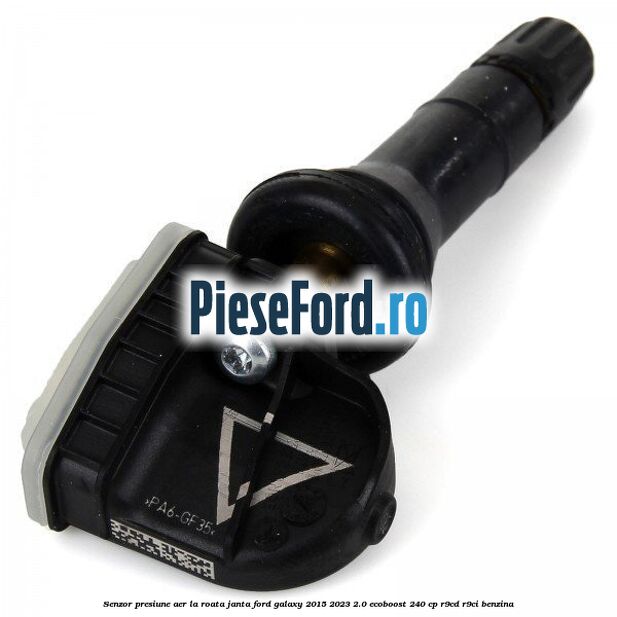 Senzor presiune aer la roata janta Ford Galaxy 2015-2023 2.0 EcoBoost 240 cp R9CD, R9CI benzina