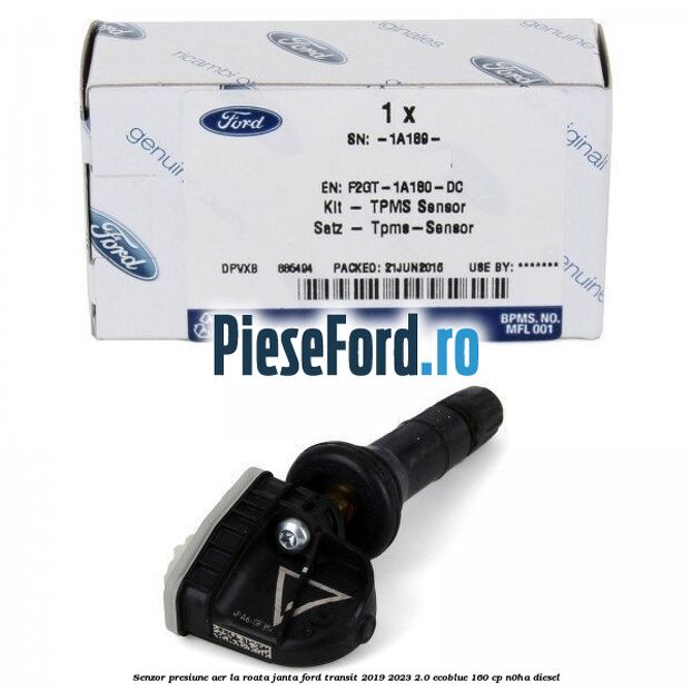 Senzor presiune aer la roata janta Ford Transit 2019-2023 2.0 EcoBlue 160 cp N0HA diesel