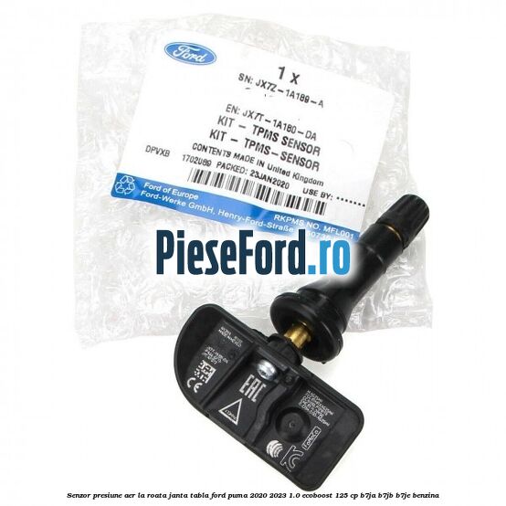 Senzor presiune aer la roata janta tabla Ford Puma 2020-2023 1.0 EcoBoost 125 cp B7JA, B7JB, B7JE benzina