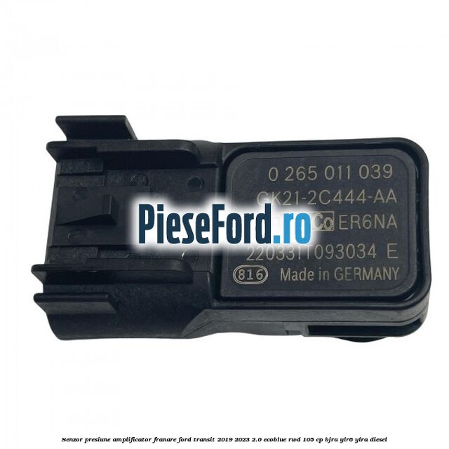 Senzor presiune amplificator franare Ford Transit 2019-2023 2.0 EcoBlue RWD 105 cp BJRA, YLR6, YLRA diesel