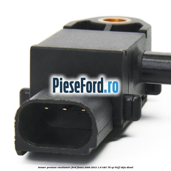 Senzor presiune catalizator Ford Fiesta 2008-2012 1.6 TDCi 75 cp HHJF, UBJA diesel