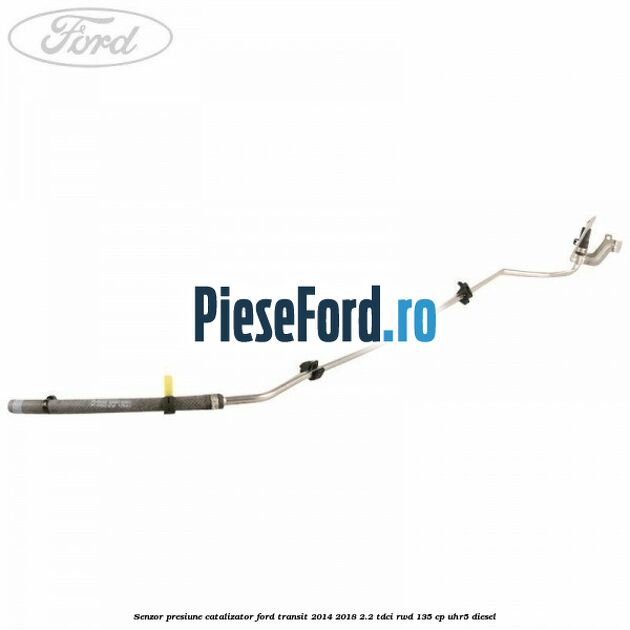 Senzor presiune catalizator Ford Transit 2014-2018 2.2 TDCi RWD 135 cp Senzor presiune catalizator Ford Transit 2014-2018 2.2 TDCi RWD 135 cp UHR5 diesel