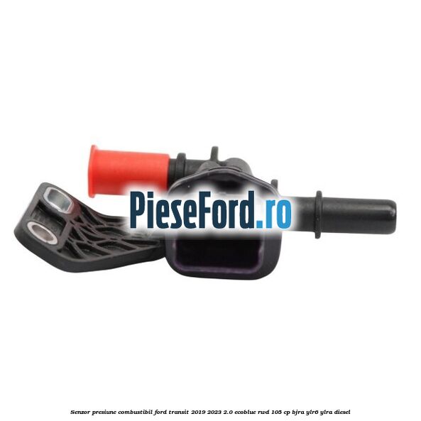 Senzor presiune combustibil Ford Transit 2019-2023 2.0 EcoBlue RWD 105 cp BJRA, YLR6, YLRA diesel