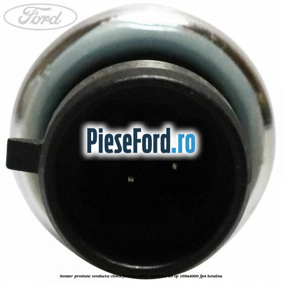 Senzor presiune conducta clima Ford Ka 2009-2016 1.2 69 cp 169A4000, FP4 benzina