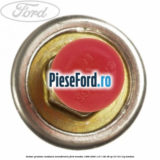 Senzor presiune conducta servodirectie Ford Mondeo 1996-2000 1.6 i 16V 95 cp L1L, L1N, L1Q benzina