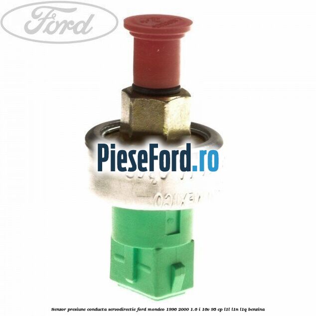 Senzor presiune conducta servodirectie Ford Mondeo 1996-2000 1.6 i 16V 95 cp L1L, L1N, L1Q benzina