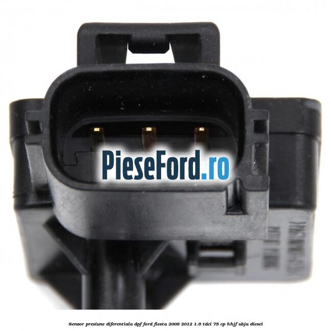 Senzor presiune diferentiala DPF Ford Fiesta 2008-2012 1.6 TDCi 75 cp HHJF, UBJA diesel